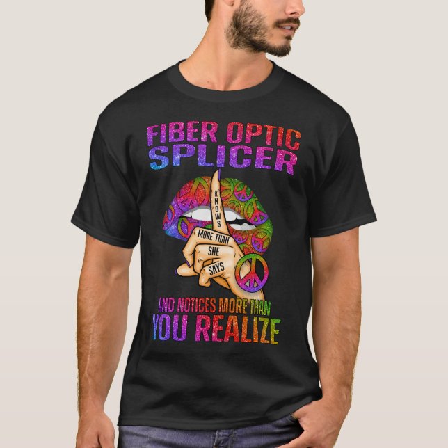 Faseroptik-Splicer weiß mehr als sie sagt und N T-Shirt (Vorderseite)