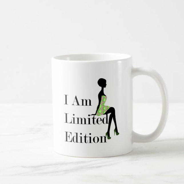 Fashion Silhouette I Am Limited Edition Zitat Kaffeetasse (Rechts)