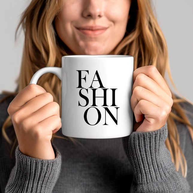 FASHION - Typografie Fashionista Trend Zitat Kaffeetasse (FASHION - Typography Fashionista Trend Quote Coffee Mug)