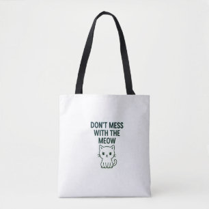Fass Dich Nicht Mit Den Meow-Tüten Tasche