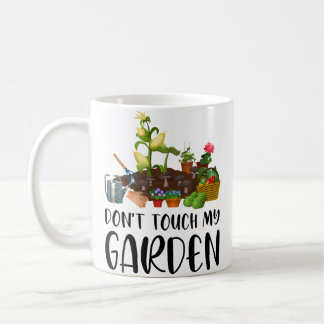 Fass Mein Garten Nicht An Lustige Gartenarbeit Gär Kaffeetasse