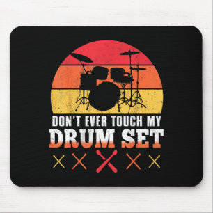 Fass meine Trommeln nicht an T-Shirt Lustiger Schl Mousepad