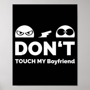 Fass meinen Freund nicht an Partnerschaft Poster