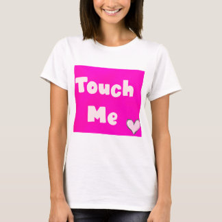 Fass Mich An T-Shirt