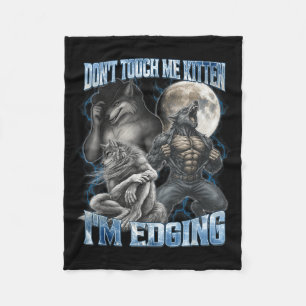 Fass mich nicht an, Kätzchen, ich bin am Edging, l Fleecedecke