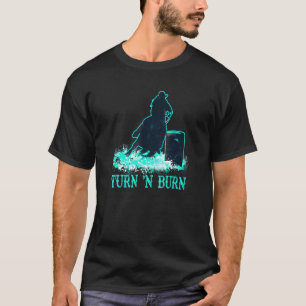 Fassrennen Barrel Racing Pferd Drehen und Brennen T-Shirt