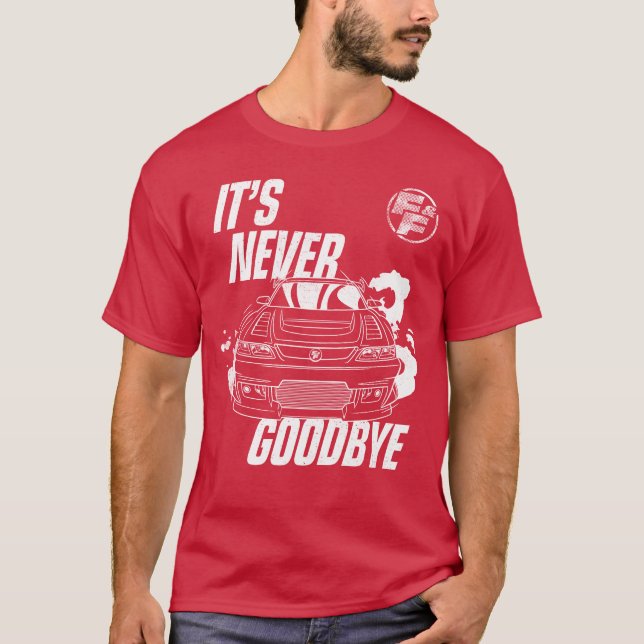 Fast And Furious Its Never Goodbye Sports Car fami T-Shirt (Vorderseite)