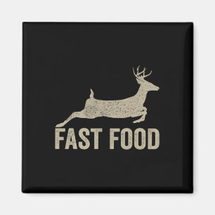 Fast Food Deethunter - Funny Junting T-Shirt Magnet