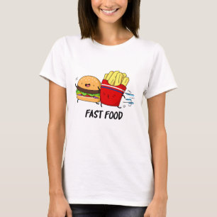 Fast Food Funny Burger and Fries Pun T-Shirt