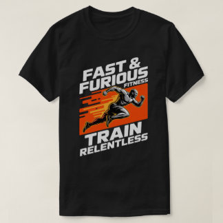 Fast & Furious Fitness Trainiere Unaufhaltsam T-Sh T-Shirt