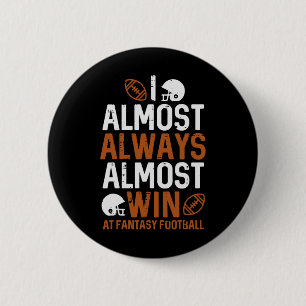 Fast immer gewinnen bei Fantasy Football Funny Fff Button