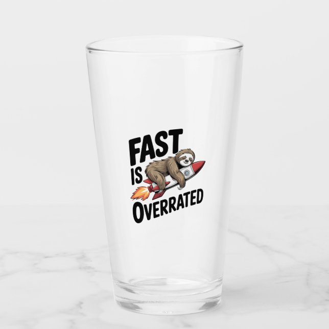 Fast is Overrated Sloth Rocket Glas (Vorderseite)