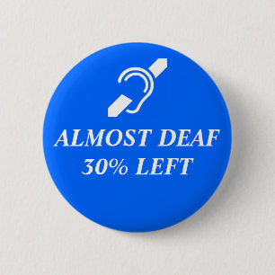 Fast taub, 30% verlassen button