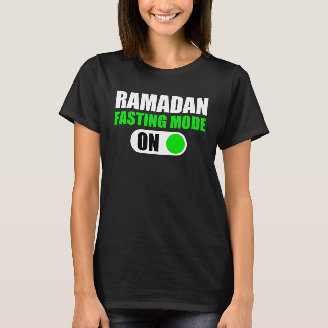 Fasting Mode On Ramadan Kareem Ramadan Mubarak Mon T-Shirt (Vorderseite)
