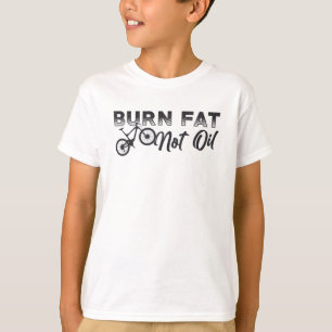 Fat Bike Brennen Fett Nicht Öl Bike MTB Biker Fatb T-Shirt