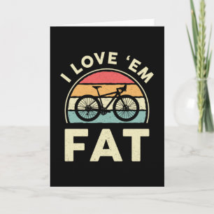Fat Bike I Liebe'em Fat Mountain Bike Biker Karte