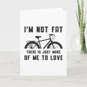 Fat Bike Ich bin nicht fett Liebe Bike MTB Biker F Karte