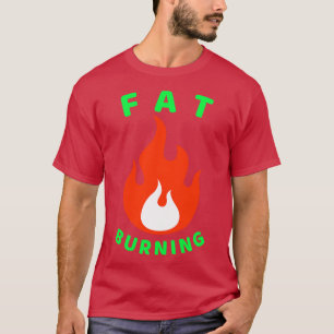 Fat Burning Gym Workout T-Shirt