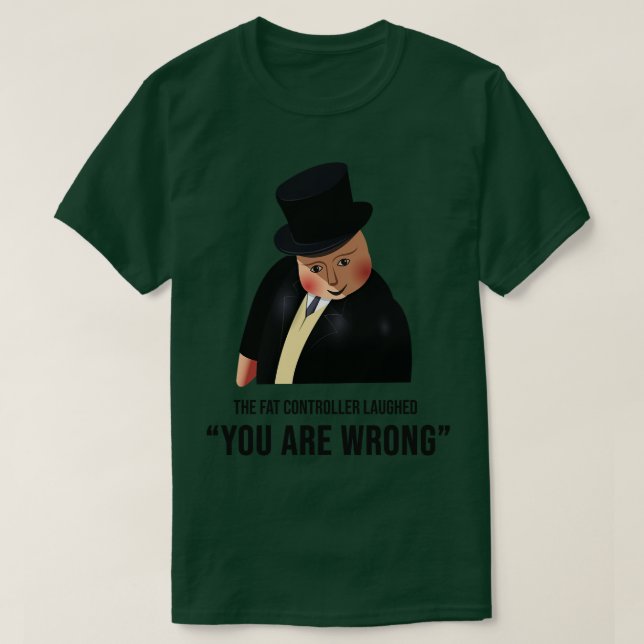 Fat Controller Meme T-Shirt (Design vorne)