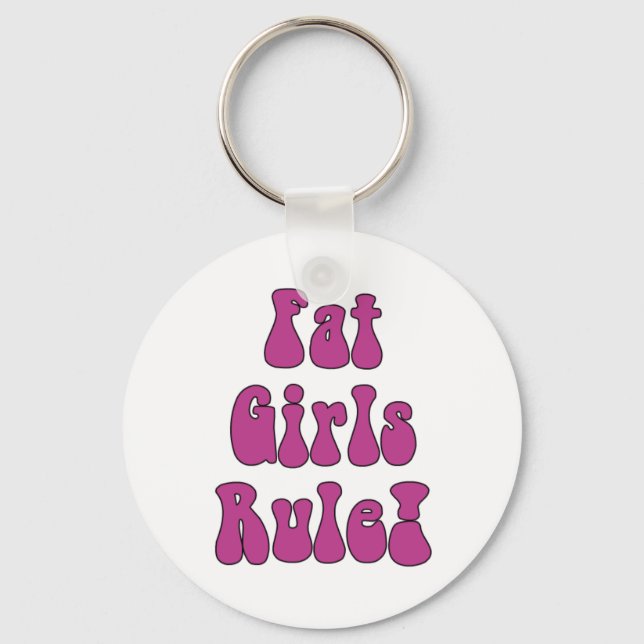 Fat Girls Rule! Schlüsselanhänger (Vorderseite)