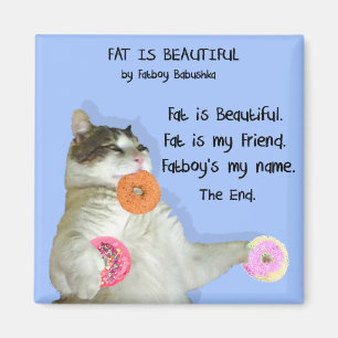 FAT IST SCHÖNER QUADRATISCHER MAGNET