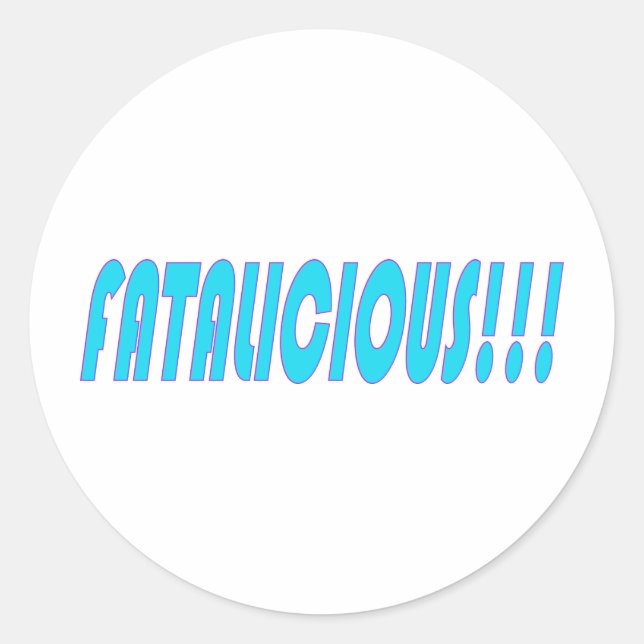 Fatalicious!! Runder Aufkleber (Vorderseite)