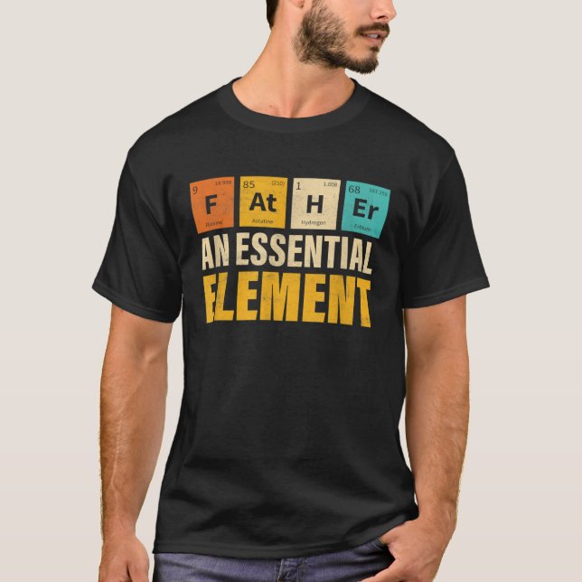 Father An Essential Element  Period Fatheru2019s D T-Shirt (Vorderseite)