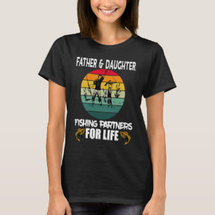Father and Daughter Fishing Partners T-Shirt
