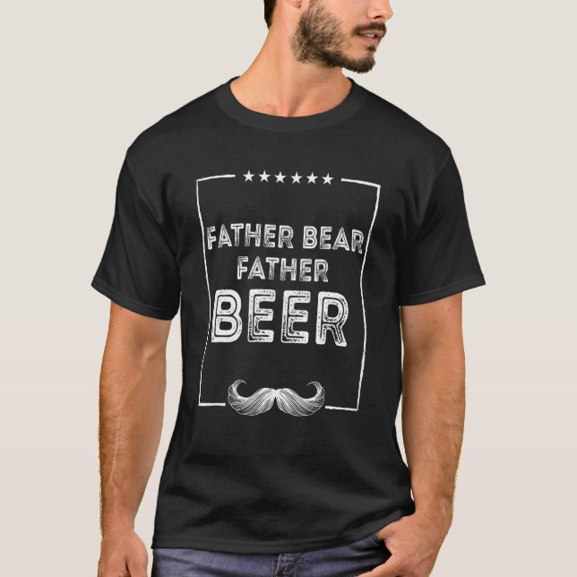 Father Bear Father Beer Dad Drinking Daddy Drinker T-Shirt (Vorderseite)