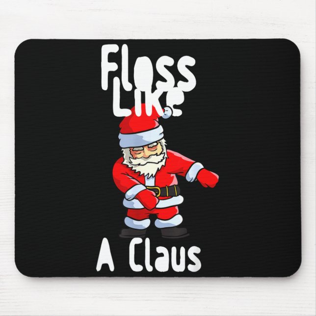 Father Christmas Floss Like A Claus Funny Santa Ug Mousepad (Vorne)
