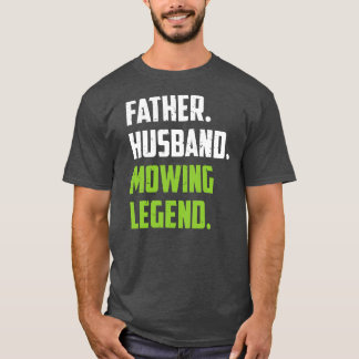 Father Funny Lawn Mäher Rasenmäher Mäher T-Shirt