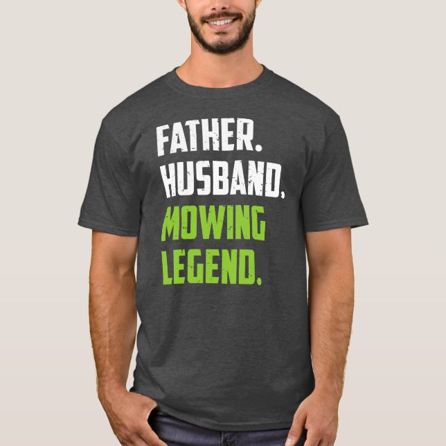 Father Funny Lawn Mäher Rasenmäher Mäher T-Shirt (Vorderseite)