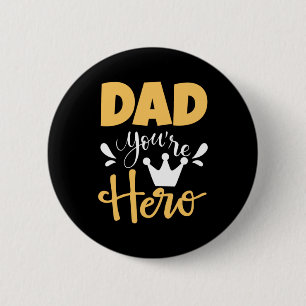 Father Gift Vater Sie sind Held Button