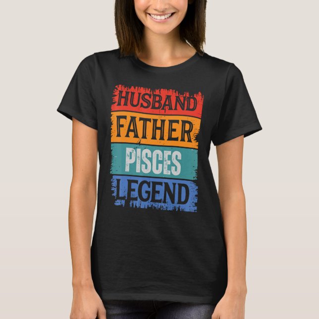Father Husband PISCES Legend Proud Dad  Retro Papa T-Shirt (Vorderseite)