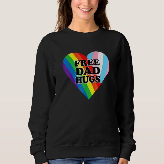 Father s Day 2023 Free Dad Hugs Transgender Rainbo Sweatshirt (Vorderseite)