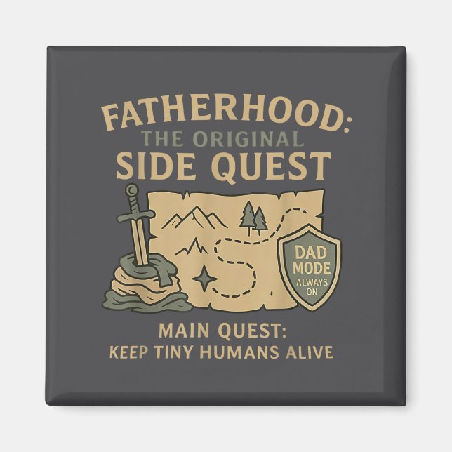 Fatherhood The Original Side Quest Dad Mode  Magnet (Vorne)