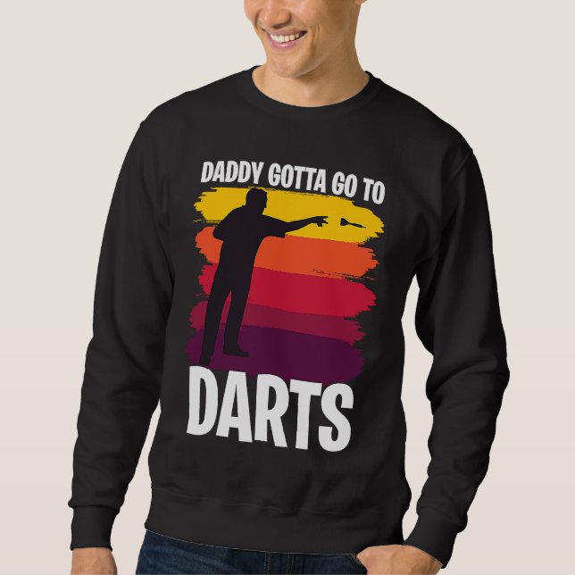 Father's Day  Dart Playing Dad 1 Sweatshirt (Vorderseite)