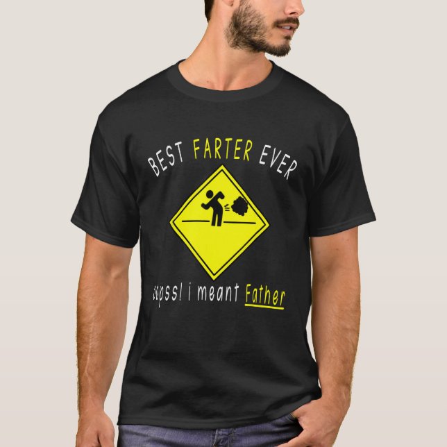 Fathers Day Farter Dad Joke Best Farter Sarcastic  T-Shirt (Vorderseite)