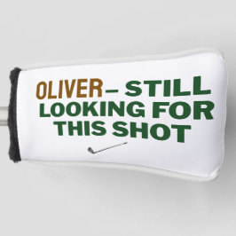 Fathers Day Golf Dad Still Looking Design Headcover