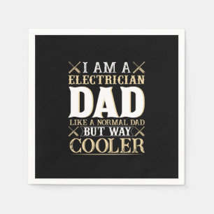 Father's Day I Am A Electrician Dad Serviette