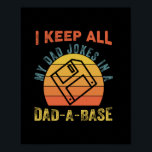 Father's Day I Keep All My Father Jokes Poster<br><div class="desc">Father's Day I Keep All My Father Jokes</div>