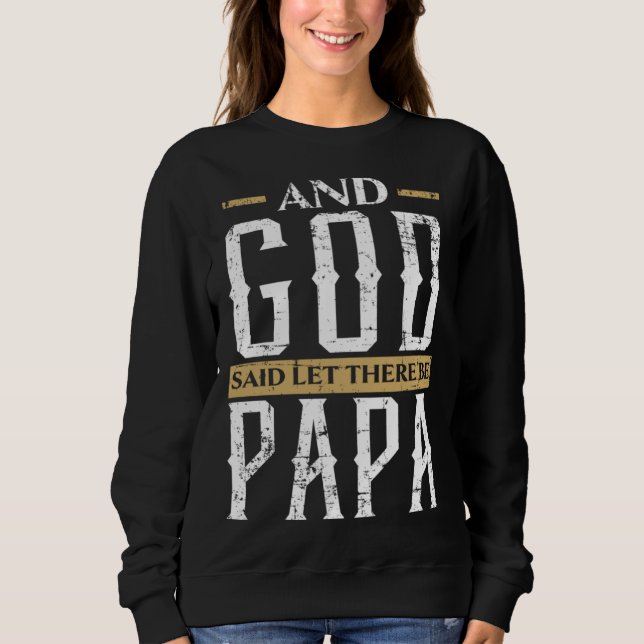Fathers Day Papa Best Dad Ever Fatherhood Daddy  5 Sweatshirt (Vorderseite)