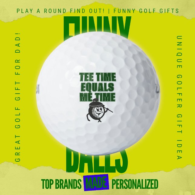 Fathers Day Scramble Golf Tee Time Equals Me Time Golfball (Custom Funny Golf Ball Gifts for Business From Play A Round Find Out, "Tee Time Equals Me Time")