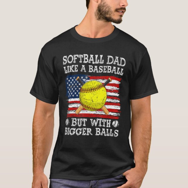 Fathers Day Softball Dad Like A Baseball Dad US Fl T-Shirt (Vorderseite)