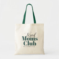 Fatigué Moms Club Customisé Sac fourre-tout de cal