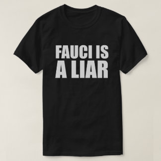 FAUCI EST UN T-shirt MENTEUR