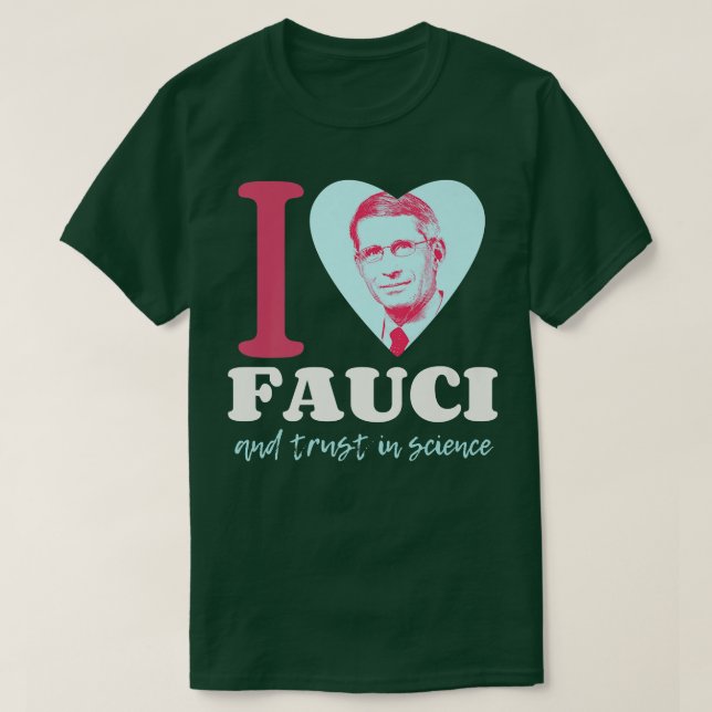 Fauci I-Love-Fauci I-Heart-Fauci T-Shirt (Design vorne)