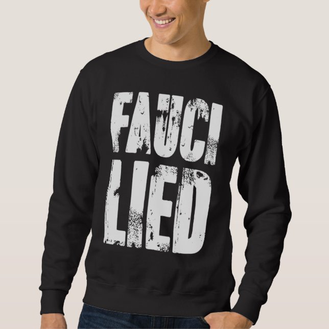 Fauci Lied _2 Sweatshirt (Vorderseite)