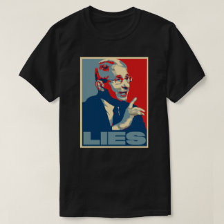 FAUCI LIES PROPAGANDA ART T - Shirt
