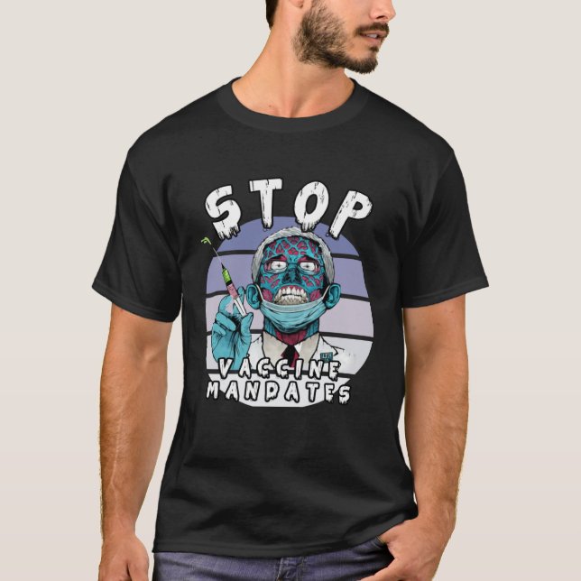 Fauci Stop Vaccine Mandate Arrest Fauci My Body Va T-Shirt (Vorderseite)